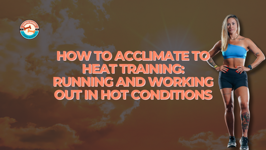 How to Acclimate to Heat Training: Running and Working Out in Hot Conditions