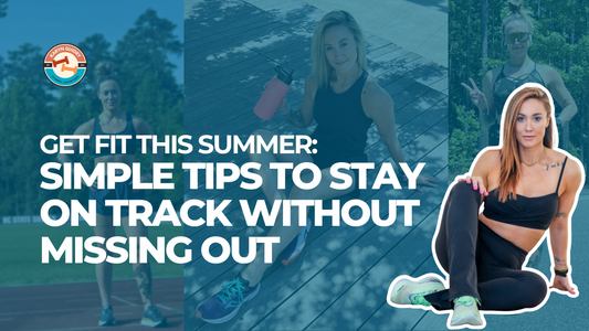 Get Fit This Summer: Simple Tips to Stay on Track Without Missing Out