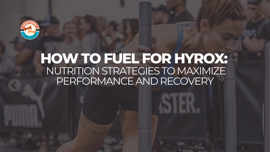 How to Fuel for HYROX: Nutrition Strategies to Maximize Performance and Recovery