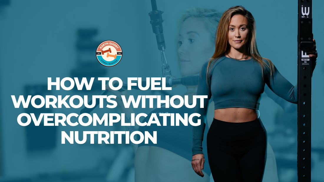 How to Fuel Workouts Without Overcomplicating Nutrition