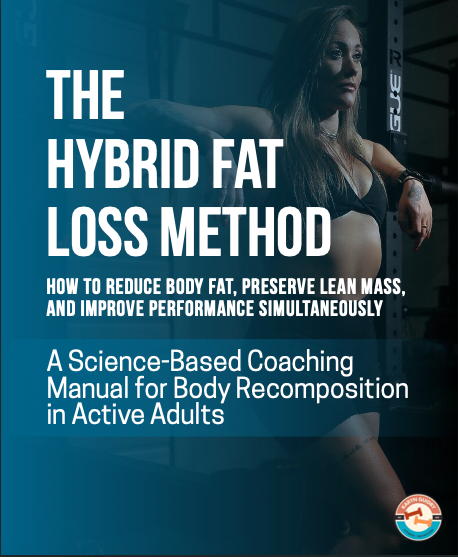 The Hybrid Fat Loss Method — Science-Based Body Recomposition for Active Adults