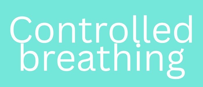 Çontrolled breathing