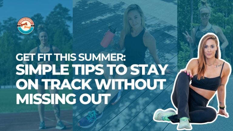 Get Fit This Summer: Simple Tips to Stay on Track Without Missing Out